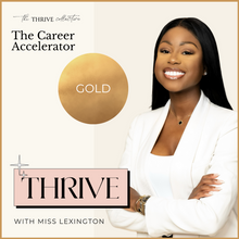 Load image into Gallery viewer, Thrive with Miss Lexington: Career Accelerator (Gold)
