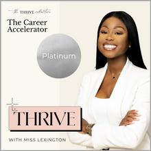 Load image into Gallery viewer, Thrive with Miss Lexington: Career Accelerator (Platinum)